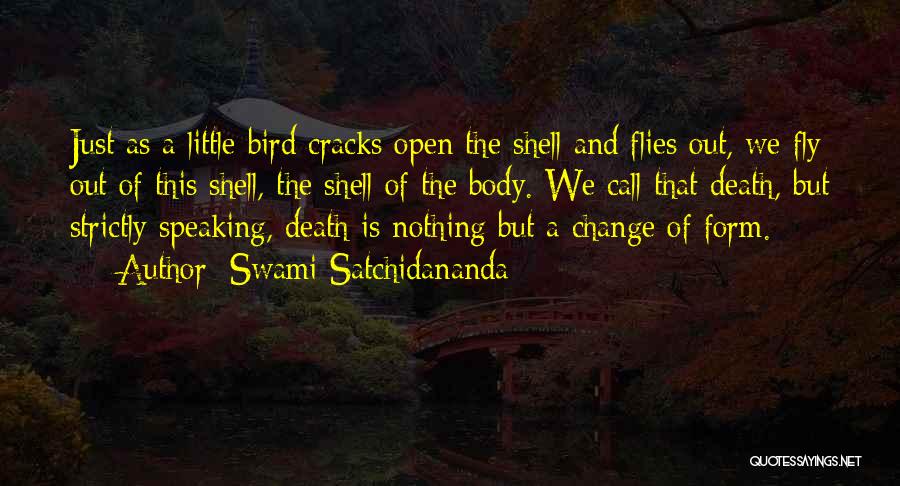 Satchidananda Quotes By Swami Satchidananda