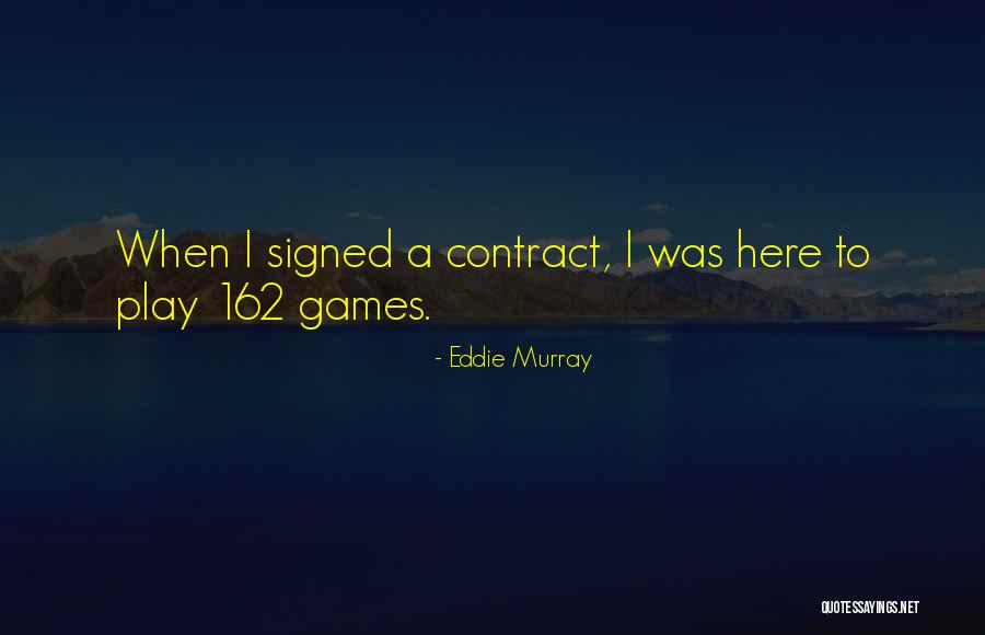 Satchit Puranik Quotes By Eddie Murray Satchit Puranik Quotes By Eddie Murray