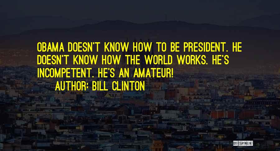 Satchur8 Quotes By Bill Clinton