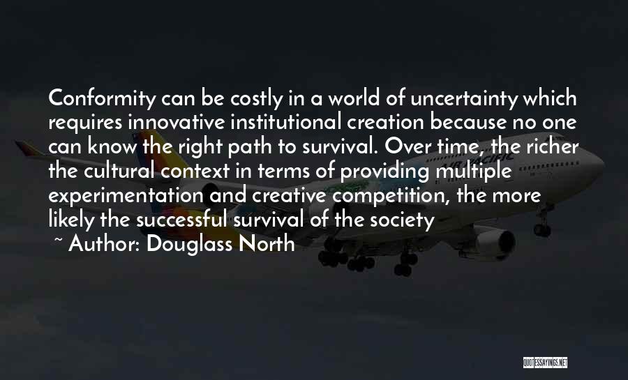 Satchur8 Quotes By Douglass North