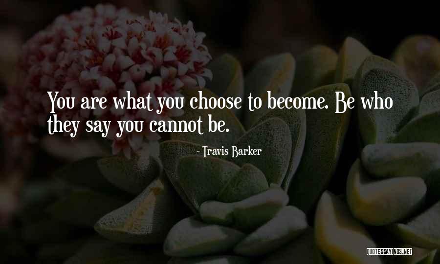 Sate Pestage Quotes By Travis Barker