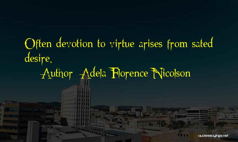 Sated Quotes By Adela Florence Nicolson