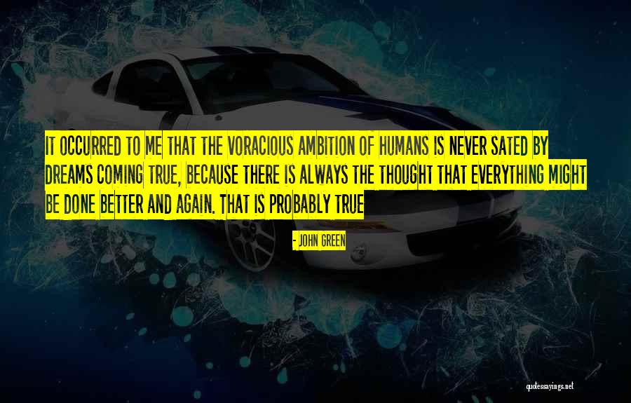 Sated Quotes By John Green Sated Quotes By John Green
