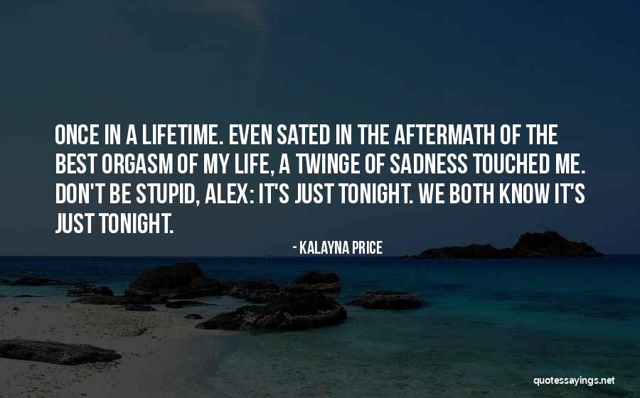 Sated Quotes By Kalayna Price