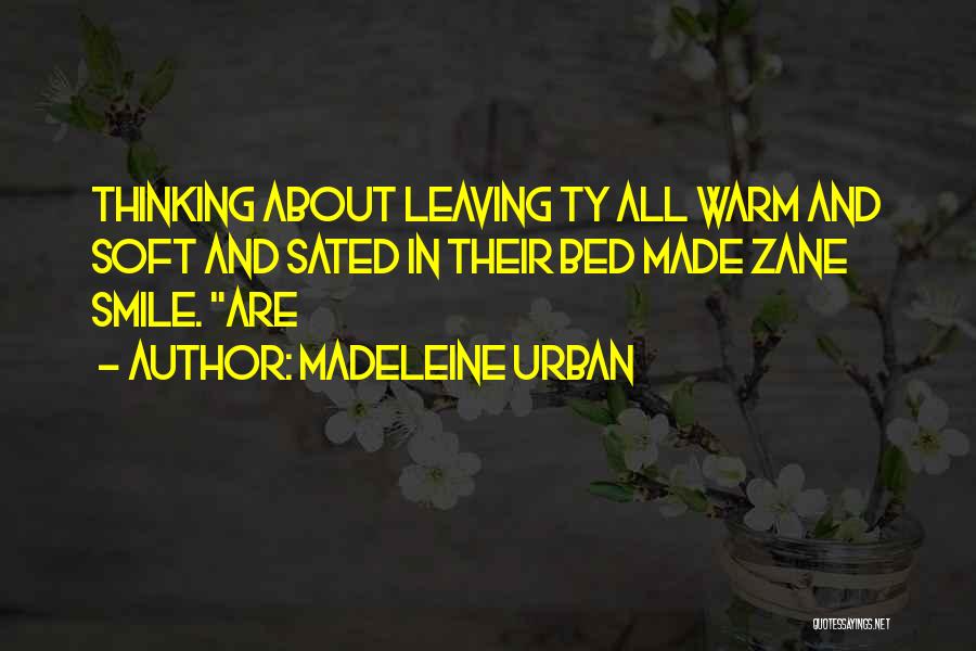 Sated Quotes By Madeleine Urban