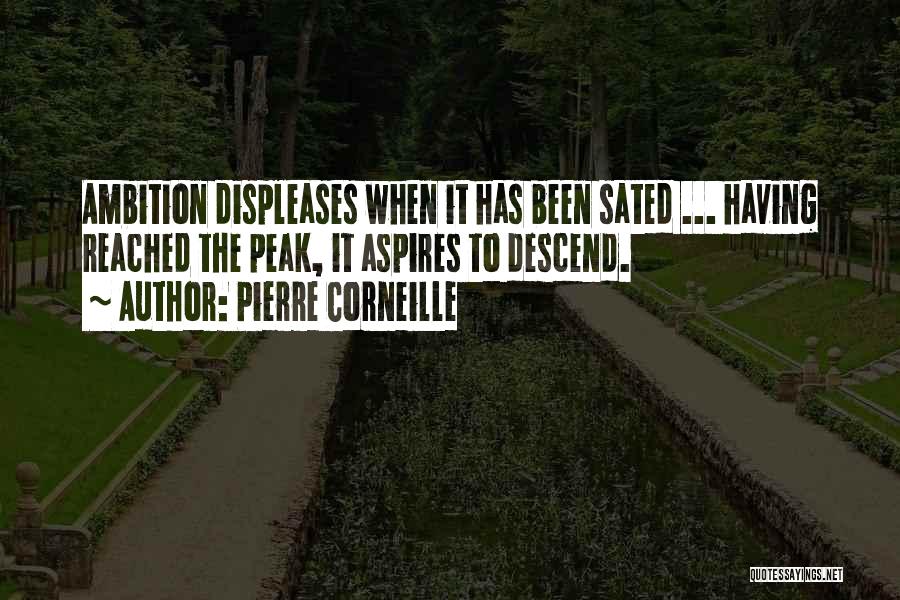 Sated Quotes By Pierre Corneille