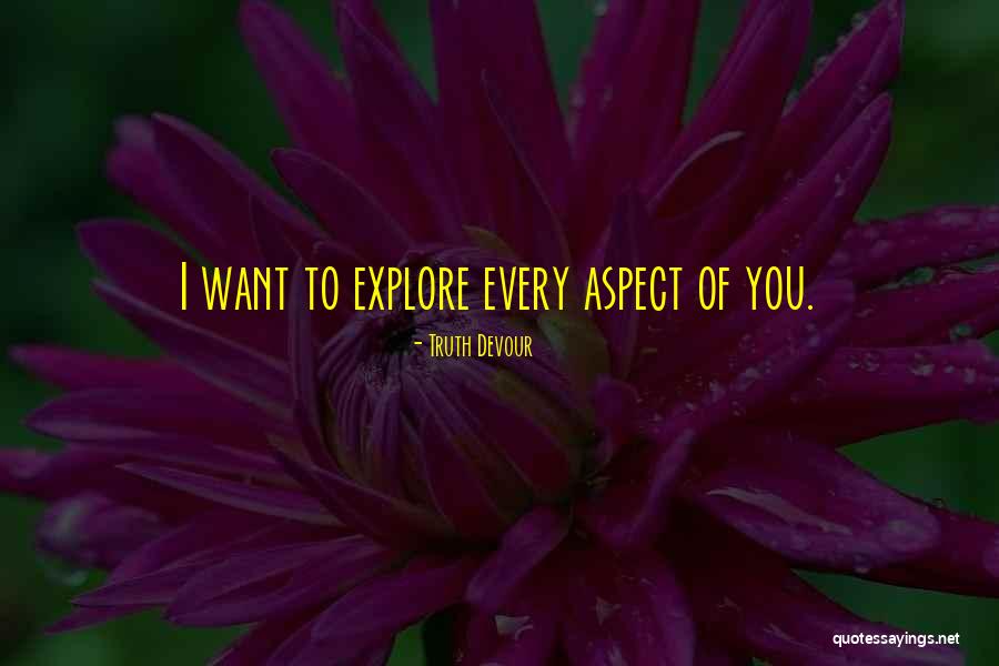 Sated Quotes By Truth Devour Sated Quotes By Truth Devour