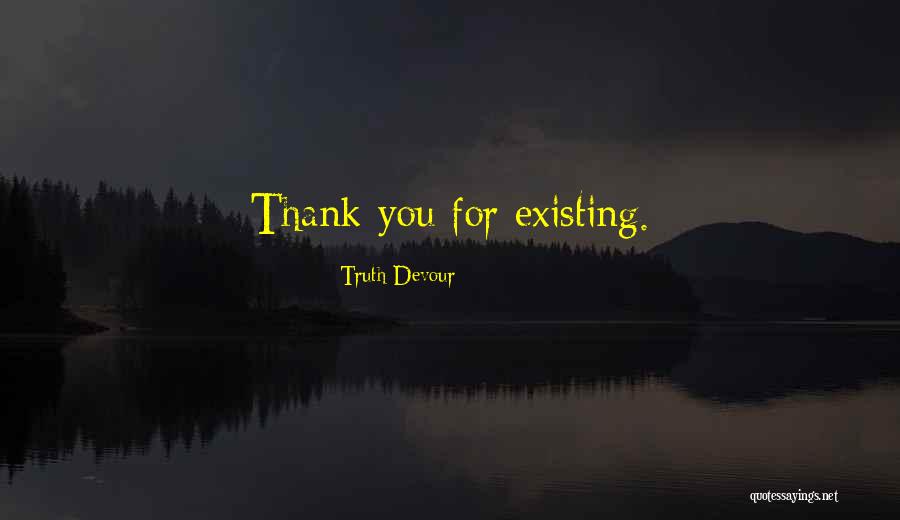 Sated Quotes By Truth Devour Sated Quotes By Truth Devour