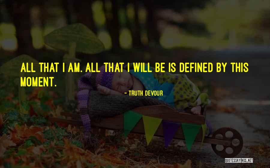Sated Quotes By Truth Devour Sated Quotes By Truth Devour