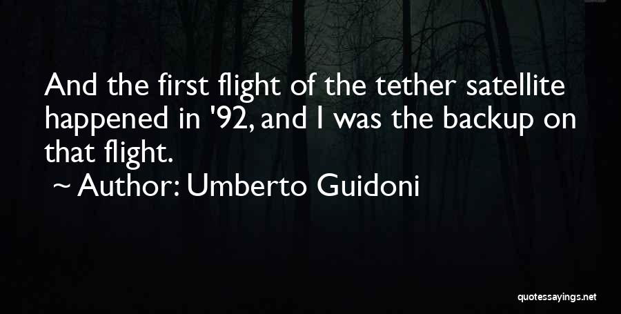 Satellite Flight Quotes By Umberto Guidoni