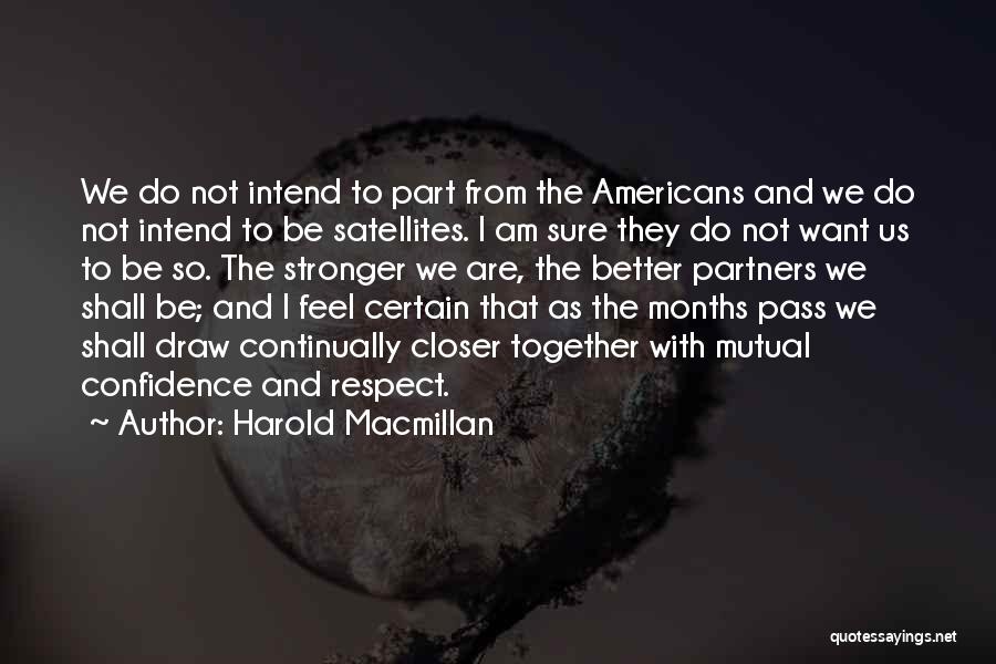 Satellites Quotes By Harold Macmillan