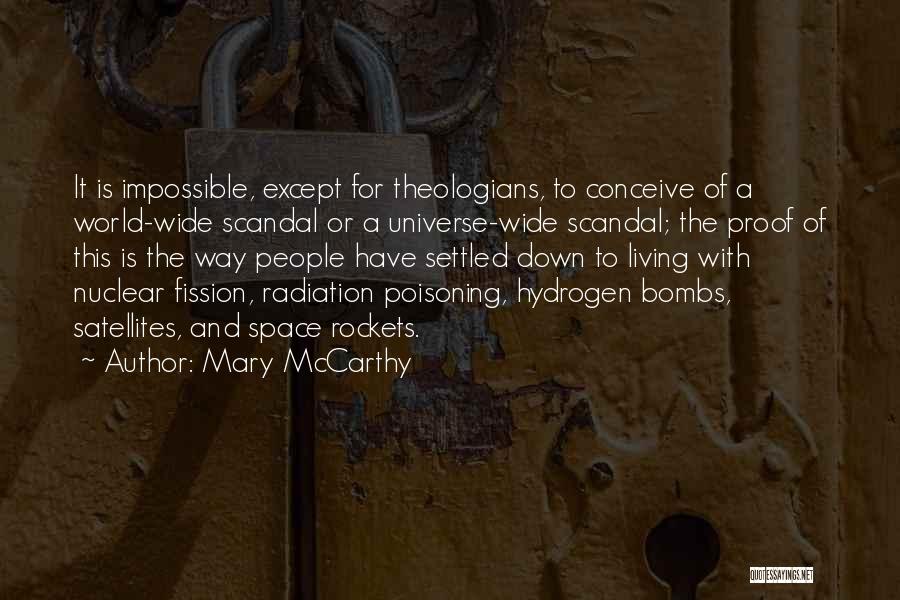 Satellites Quotes By Mary McCarthy