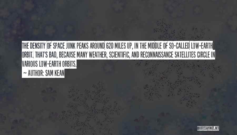 Satellites Quotes By Sam Kean