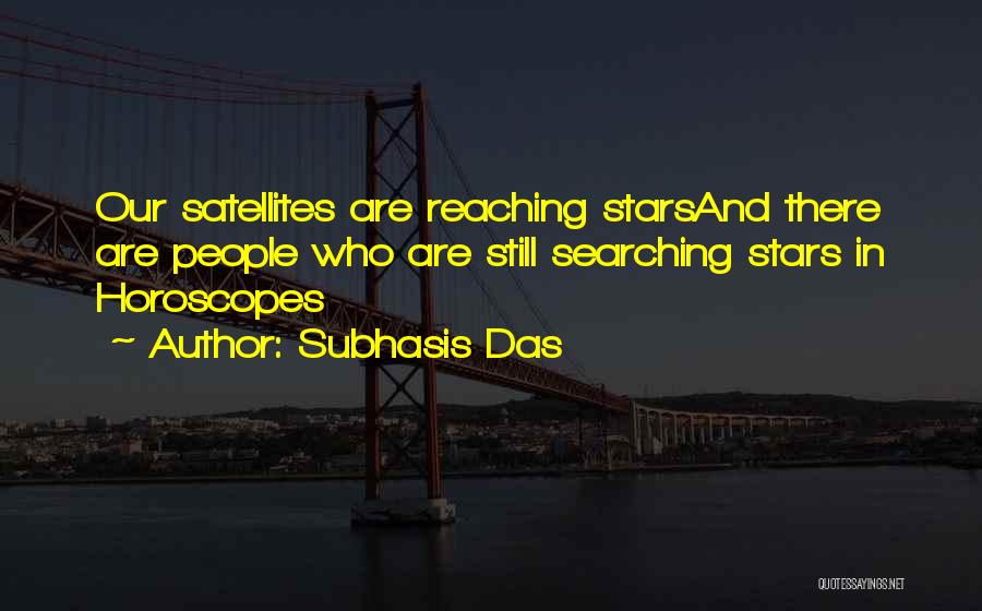 Satellites Quotes By Subhasis Das