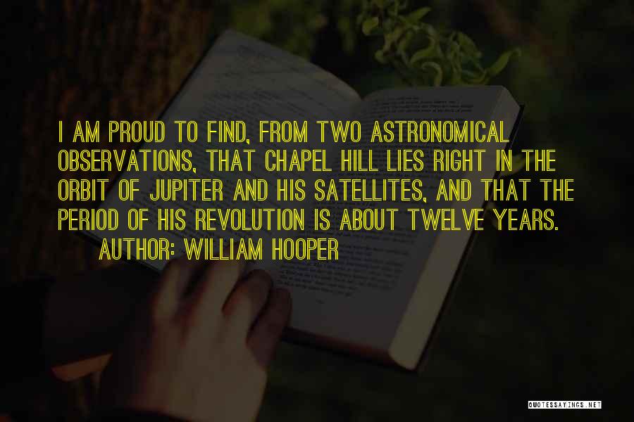 Satellites Quotes By William Hooper