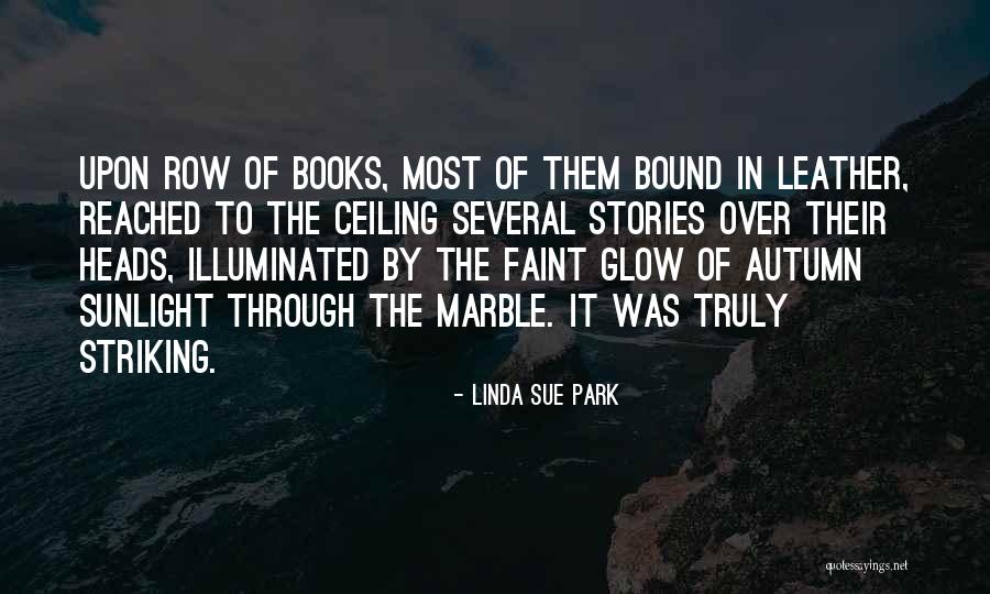 Sateriale Quotes By Linda Sue Park Sateriale Quotes By Linda Sue Park