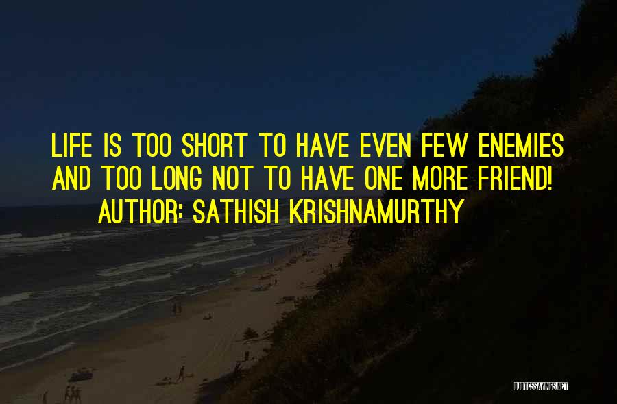 Sathish Krishnamurthy Quotes 1731562