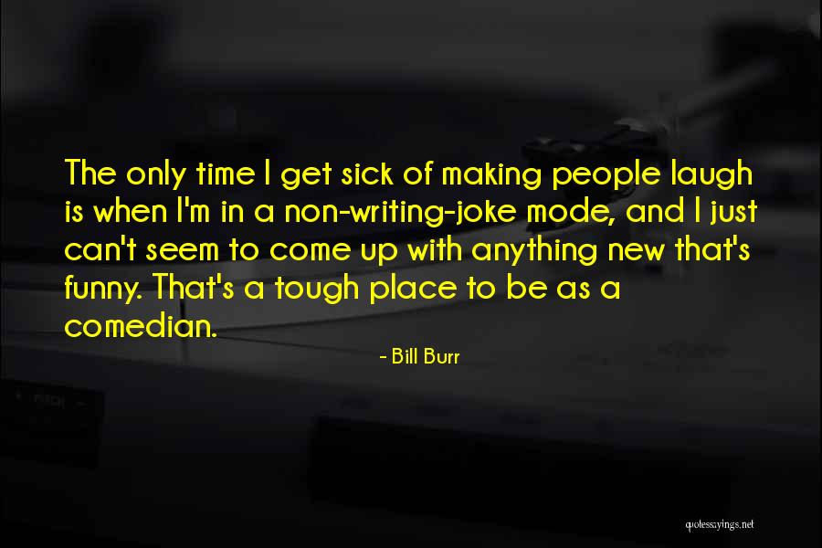 Sathish Kumar Quotes By Bill Burr Sathish Kumar Quotes By Bill Burr