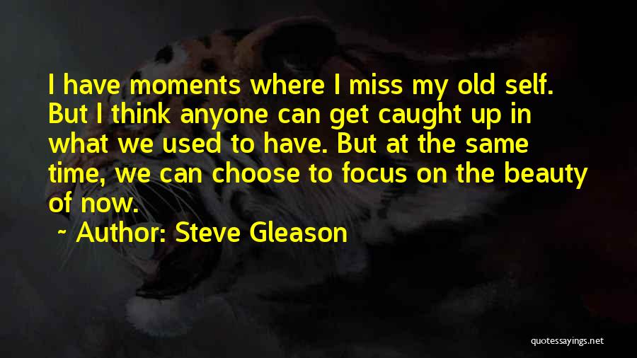 Sathish Paul Quotes By Steve Gleason