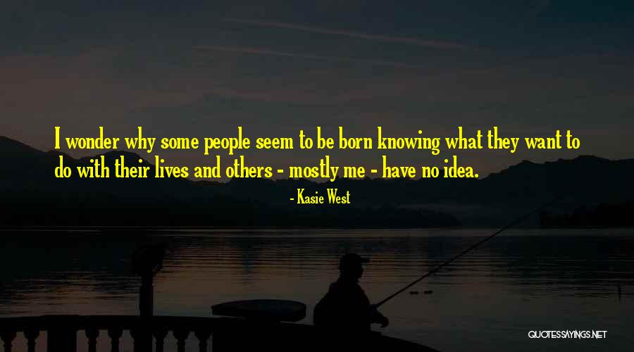 Sathit Kumarn Quotes By Kasie West Sathit Kumarn Quotes By Kasie West
