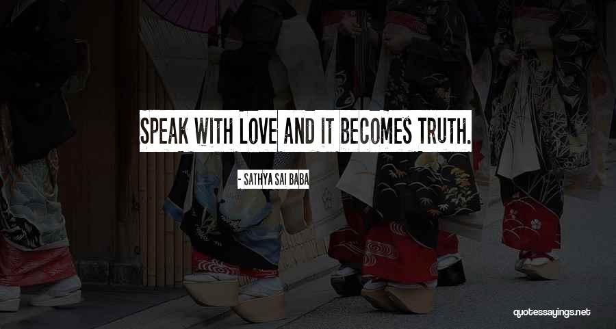 Sathya Sai Quotes By Sathya Sai Baba Sathya Sai Quotes By Sathya Sai Baba