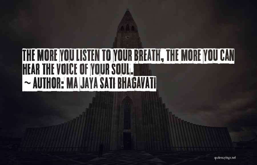 Sati Quotes By Ma Jaya Sati Bhagavati