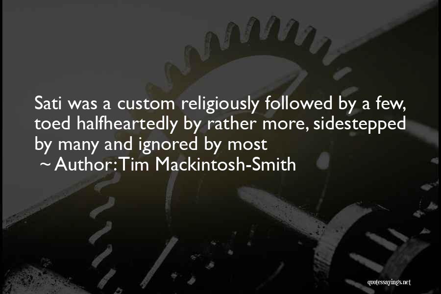 Sati Quotes By Tim Mackintosh-Smith