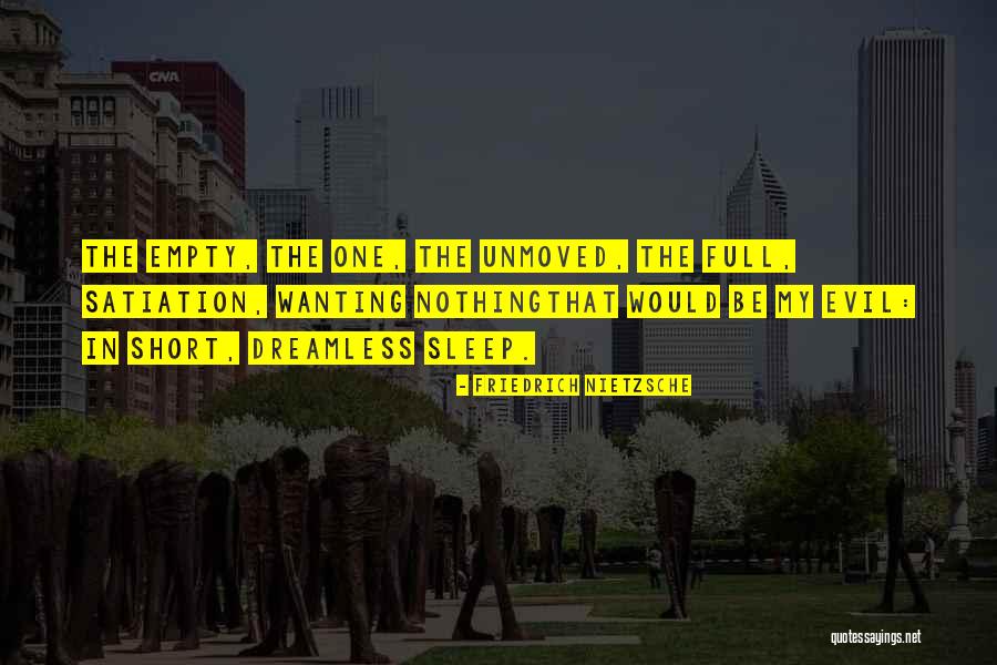 Satiation Quotes By Friedrich Nietzsche Satiation Quotes By Friedrich Nietzsche
