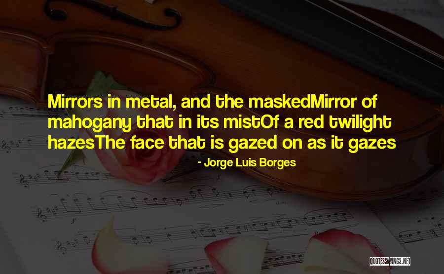 Satinado Color Quotes By Jorge Luis Borges Satinado Color Quotes By Jorge Luis Borges