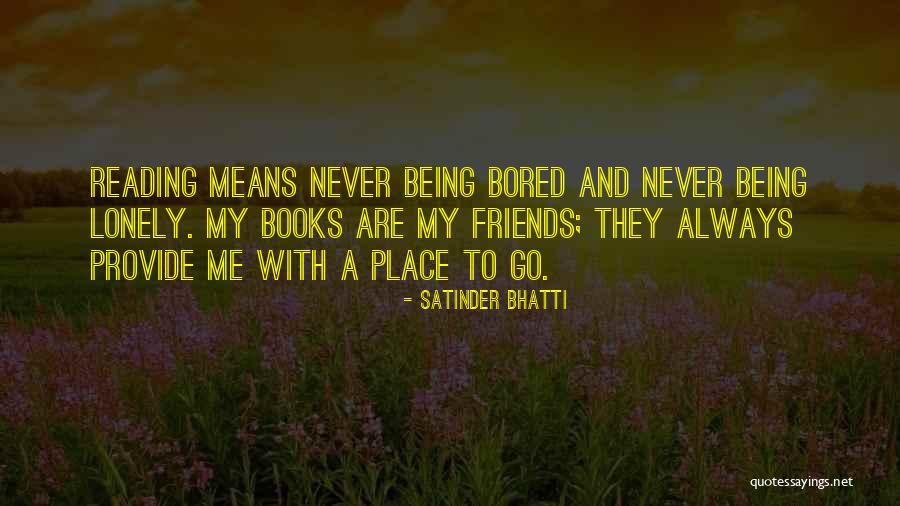 Satinder Bhatti Quotes 77364