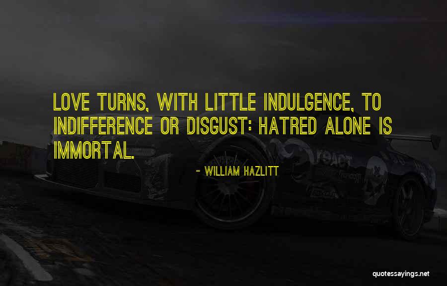 Satire Love Quotes By William Hazlitt Satire Love Quotes By William Hazlitt