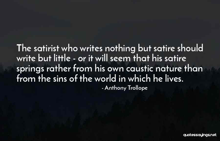 Satire Write Quotes By Anthony Trollope Satire Write Quotes By Anthony Trollope