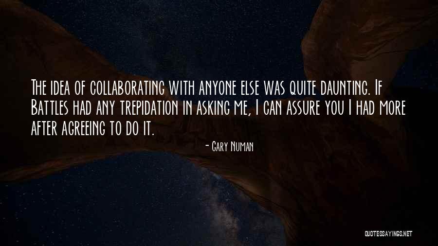Satiric Humor Quotes By Gary Numan Satiric Humor Quotes By Gary Numan