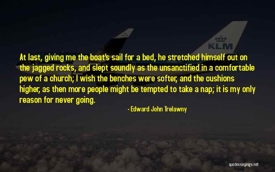 Satirical Humor Quotes Quotes By Edward John Trelawny Satirical Humor Quotes Quotes By Edward John Trelawny