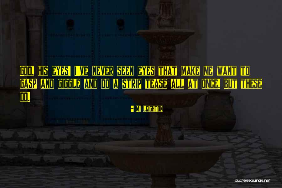 Satirisch Bedeutung Quotes By M. Leighton Satirisch Bedeutung Quotes By M. Leighton