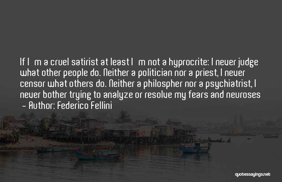 Satirist Quotes By Federico Fellini