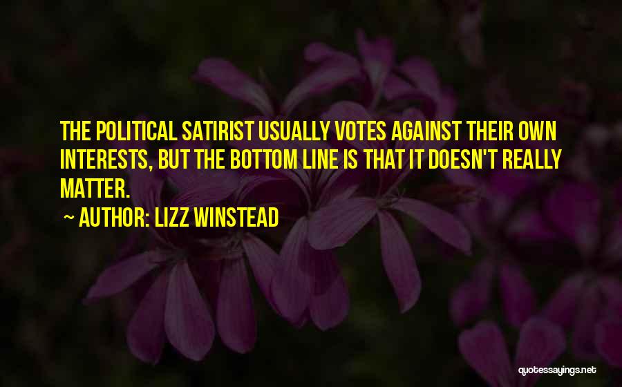 Satirist Quotes By Lizz Winstead