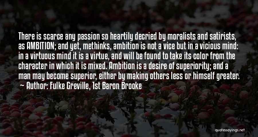 Satirists Quotes By Fulke Greville, 1st Baron Brooke