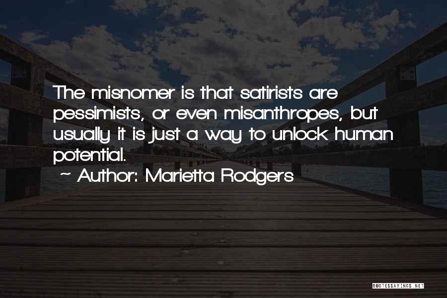 Satirists Quotes By Marietta Rodgers