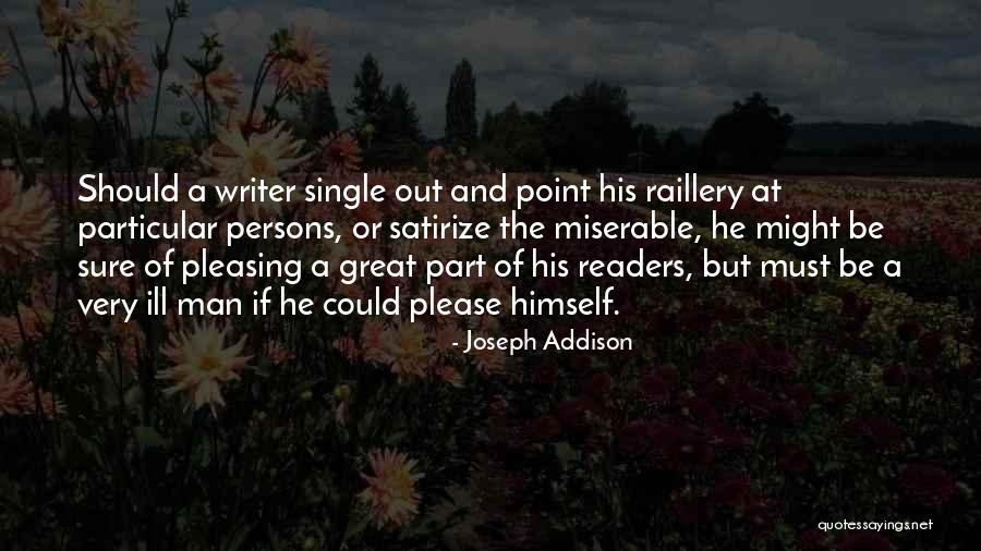 Satirize Quotes By Joseph Addison Satirize Quotes By Joseph Addison