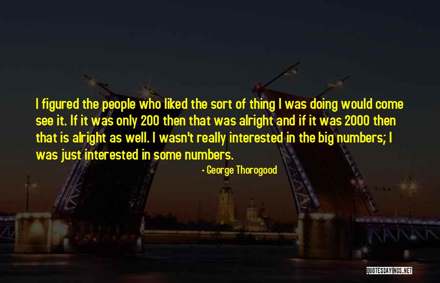 Satirizes Upper Quotes By George Thorogood Satirizes Upper Quotes By George Thorogood