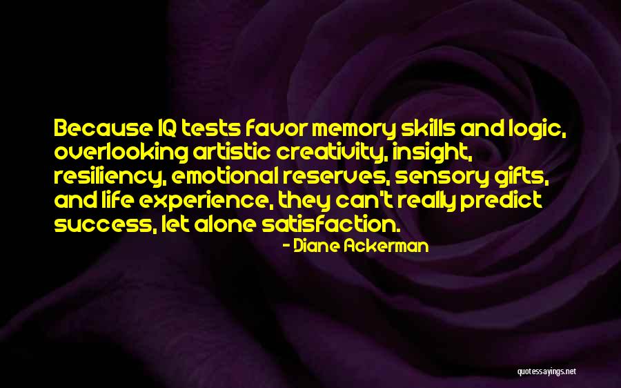 Satisfaction And Success Quotes By Diane Ackerman