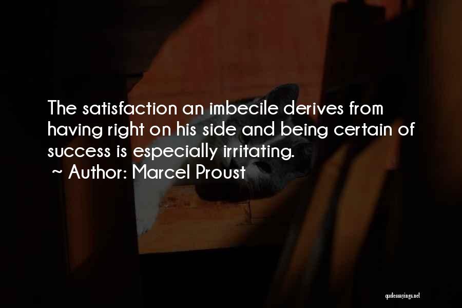 Satisfaction And Success Quotes By Marcel Proust