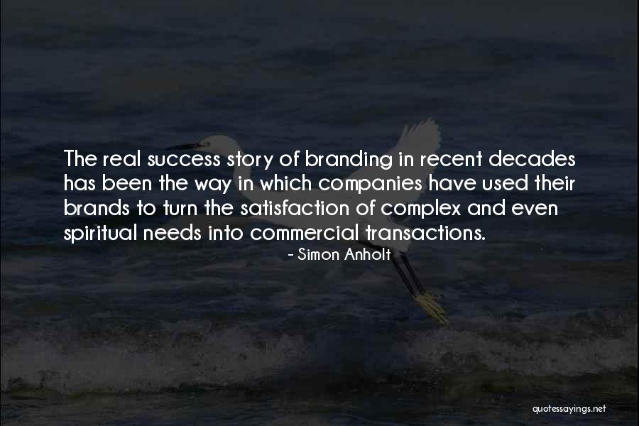 Satisfaction And Success Quotes By Simon Anholt