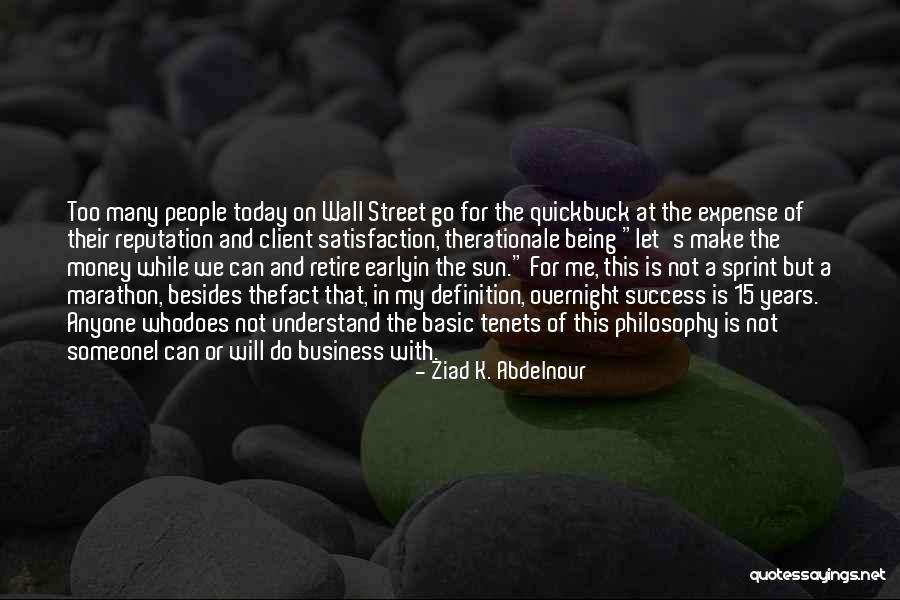 Satisfaction And Success Quotes By Ziad K. Abdelnour