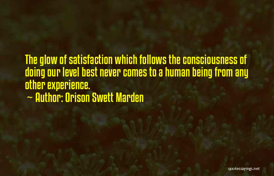 Satisfaction Happiness Quotes By Orison Swett Marden