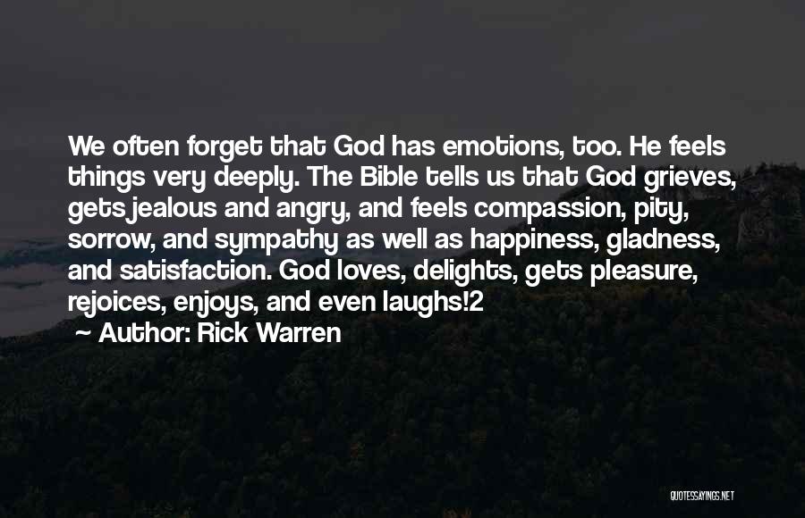 Satisfaction Happiness Quotes By Rick Warren
