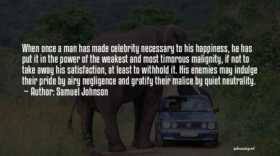 Satisfaction Happiness Quotes By Samuel Johnson