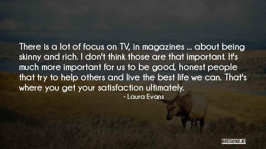 Satisfaction In Helping Others Quotes By Laura Evans Satisfaction In Helping Others Quotes By Laura Evans