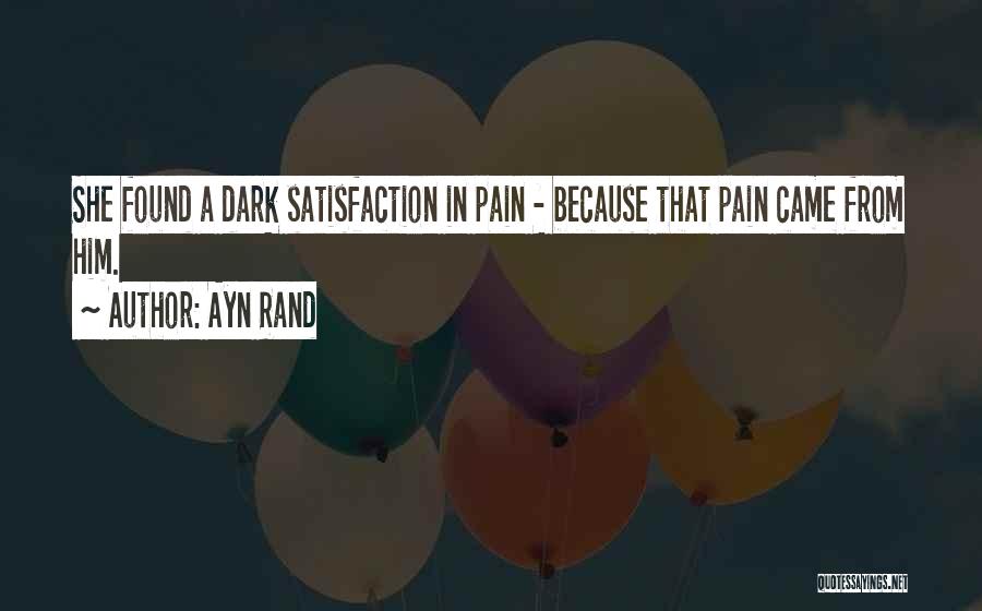 Satisfaction In Love Quotes By Ayn Rand